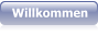 Willkommen